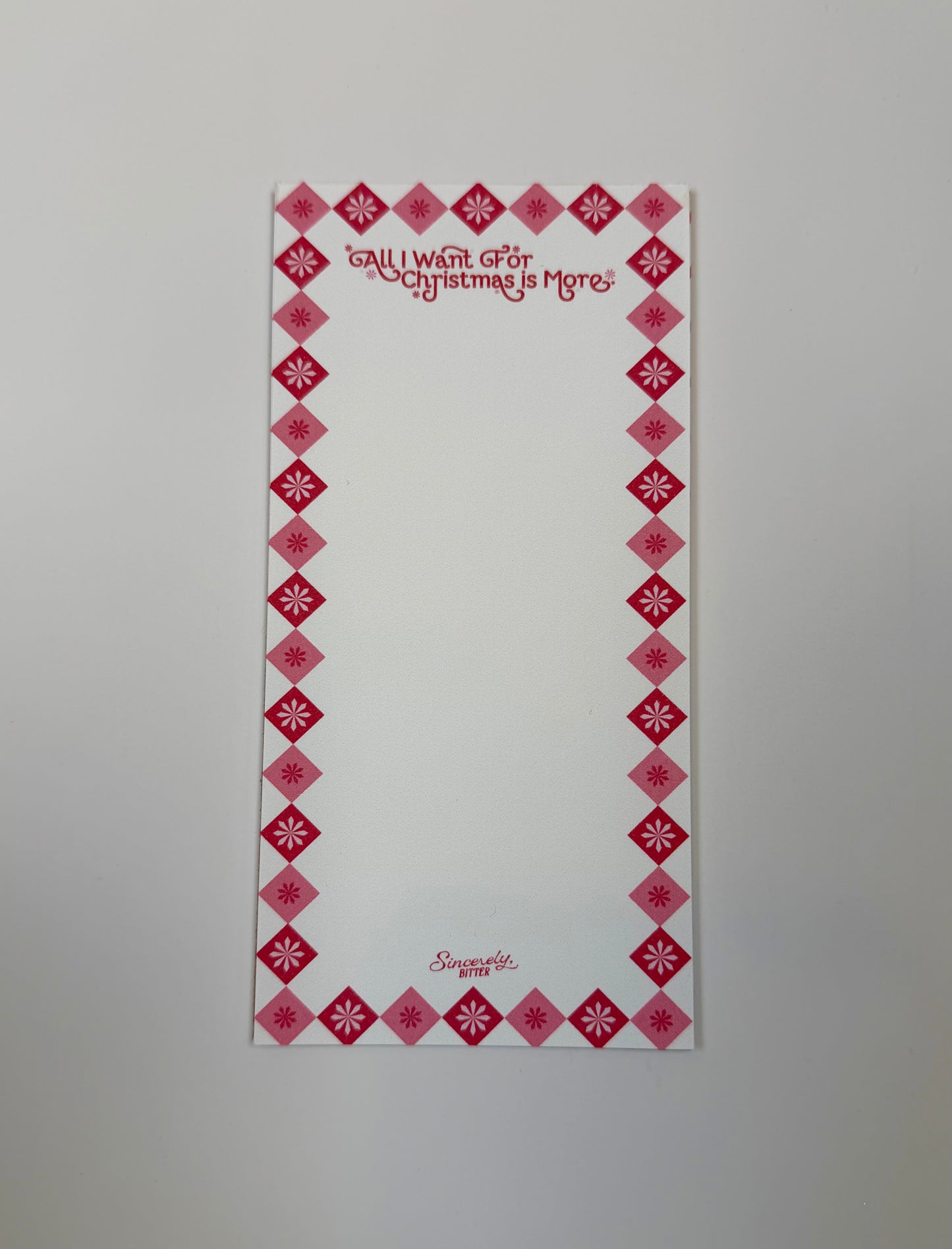 All I Want Is More Notepad