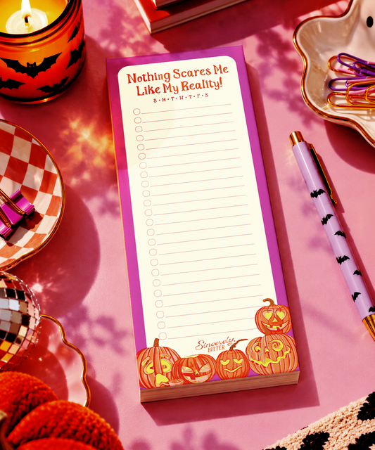 Nothing Scares Me Like My Reality To-Do List