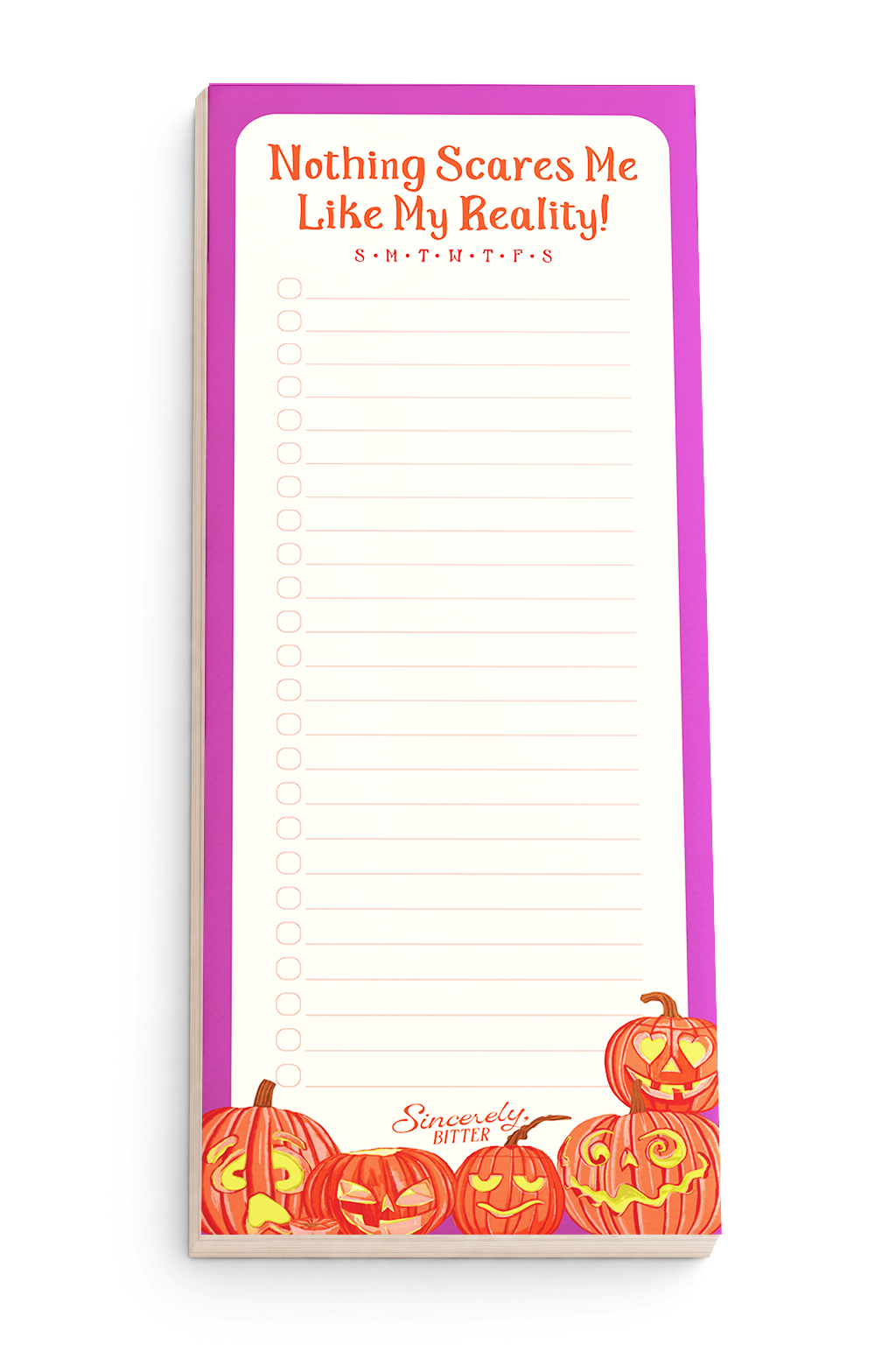 Nothing Scares Me Like My Reality To-Do List